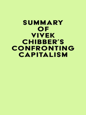 cover image of Summary of Vivek Chibber's Confronting Capitalism